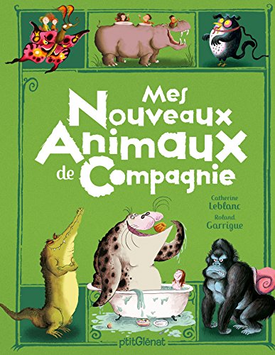 Beispielbild fr Mes nouveaux animaux de compagnie zum Verkauf von medimops