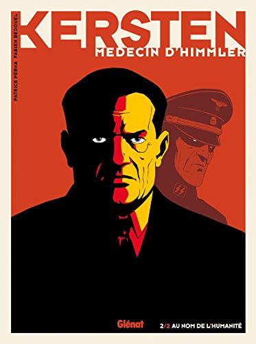 Beispielbild fr Kersten, mdecin d'Himmler, Tome 2 : Au nom de l'humanit zum Verkauf von Revaluation Books