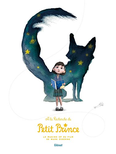 Stock image for A la recherche du Petit Prince, Making of du film for sale by medimops
