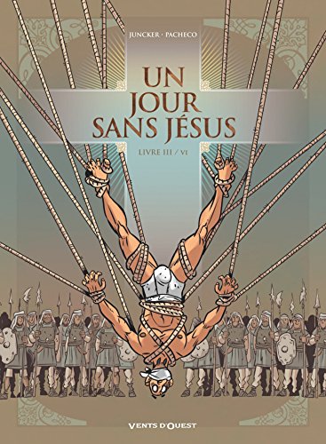 Beispielbild fr Un Jour Sans Jsus. Vol. 3 zum Verkauf von RECYCLIVRE