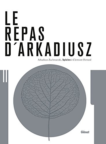 Beispielbild fr Le repas d'Arkadiusz : Apicius  Clermont-Ferrand zum Verkauf von medimops