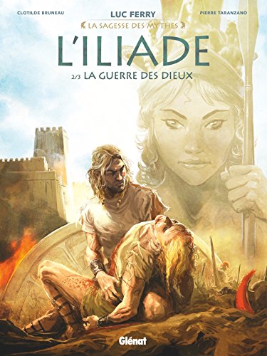 Imagen de archivo de L'Iliade - Tome 02 : La Guerre des dieux a la venta por medimops