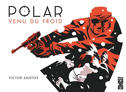 Beispielbild fr Polar - Tome 01: Venu du froid zum Verkauf von Gallix