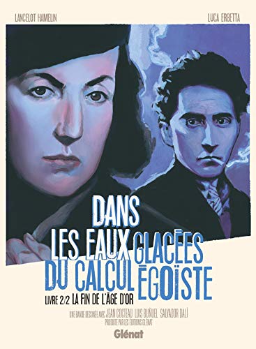 Beispielbild fr Dans les eaux glaces du calcul goiste - Tome 02: La Fin de l'ge d'or zum Verkauf von Librairie Th  la page