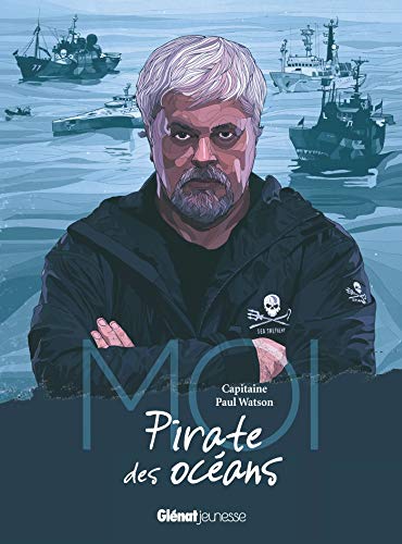 9782344014554: Moi, Capitaine Paul Watson, pirate des ocans