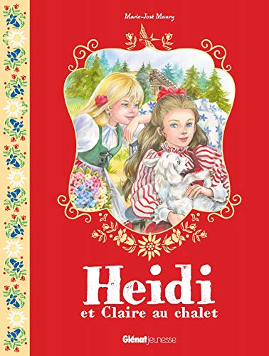 Beispielbild fr Heidi - Tome 2 : Heidi et Claire au chalet zum Verkauf von medimops