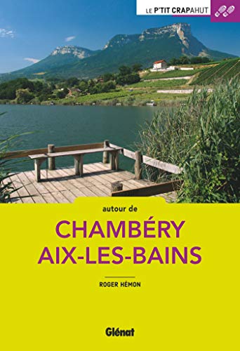 Imagen de archivo de Autour de Chambry Aix-les-Bains a la venta por Ammareal