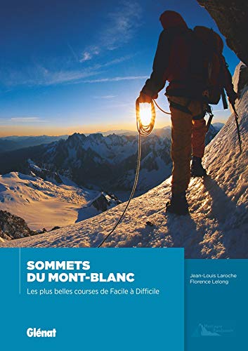 Beispielbild fr Sommets du Mont-Blanc NE : Les plus belles courses de facile  difficile zum Verkauf von medimops