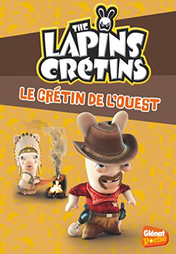 9782344015742: The Lapins crtins - Poche - Tome 18: Le crtin de l'ouest (Glnat Poche)