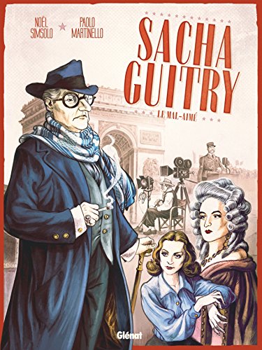 Beispielbild fr Sacha Guitry Tome 2 : le mal-aim zum Verkauf von Chapitre.com : livres et presse ancienne