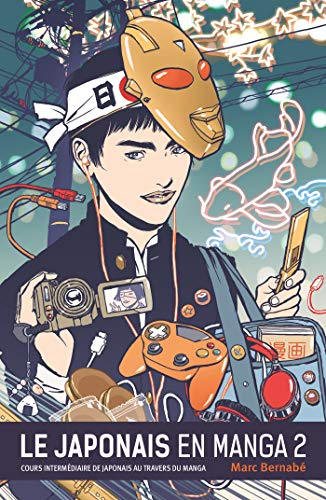 Beispielbild fr Le Japonais en Manga - Nouvelle dition - Tome 02 zum Verkauf von Gallix