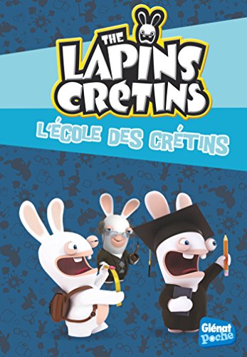 Beispielbild fr The Lapins crtins - Poche - Tome 21: L'cole des crtins zum Verkauf von medimops