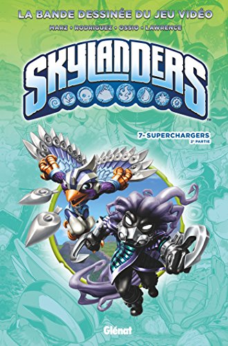 Imagen de archivo de Skylanders, Tome 7 : Superchargers : 2e partie a la venta por Revaluation Books