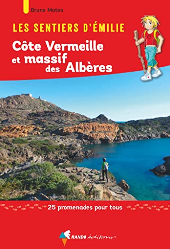 Beispielbild fr Les Sentiers d'Emilie Cte Vermeille et massif des Albres zum Verkauf von Ammareal