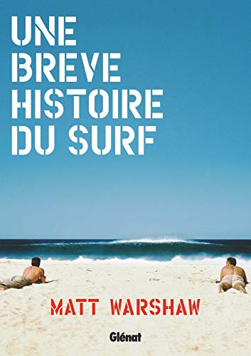 Beispielbild fr Une brve histoire du surf zum Verkauf von medimops