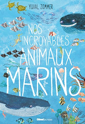 Stock image for Nos Incroyables Animaux Marins for sale by RECYCLIVRE