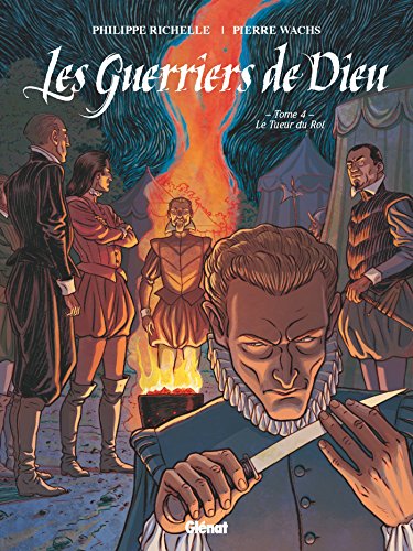 Beispielbild fr Les Guerriers de Dieu - Tome 04: Le Tueur du Roi zum Verkauf von Buchpark