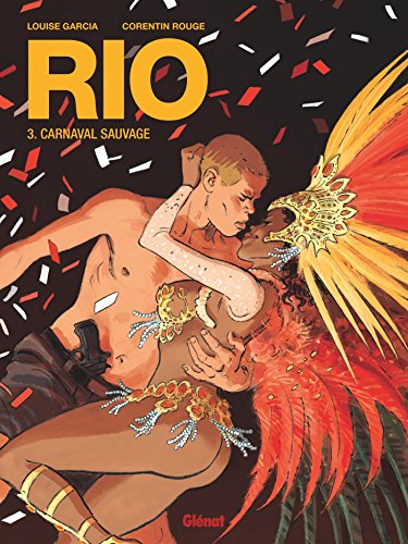 Beispielbild fr Rio, Tome 3 : Carnaval sauvage zum Verkauf von Revaluation Books