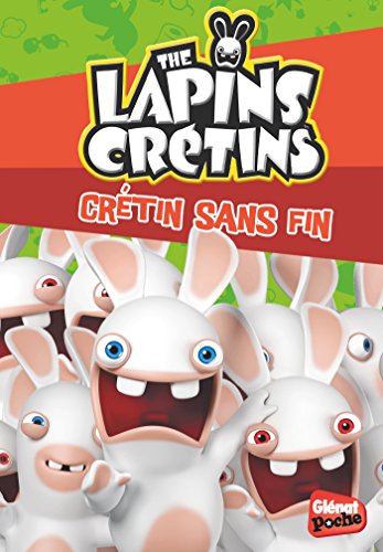Beispielbild fr The Lapins crtins - Poche - Tome 22: Crtin sans fin zum Verkauf von medimops