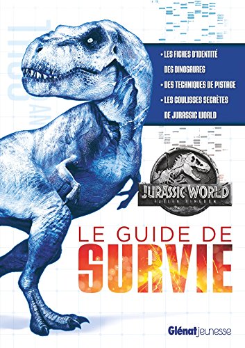 Imagen de archivo de Jurassic World - Fallen Kingdom Le guide de survie a la venta por ThriftBooks-Atlanta
