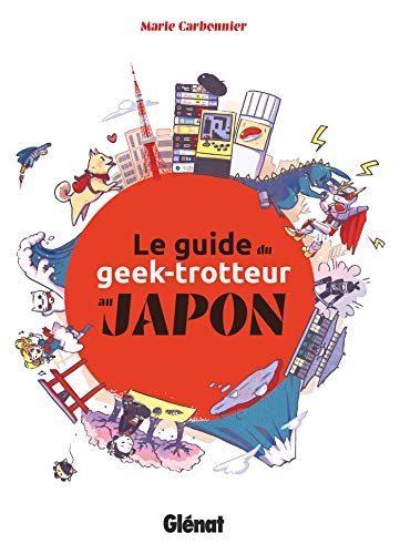 Beispielbild fr Le Guide du Geek-Trotteur au Japon zum Verkauf von medimops