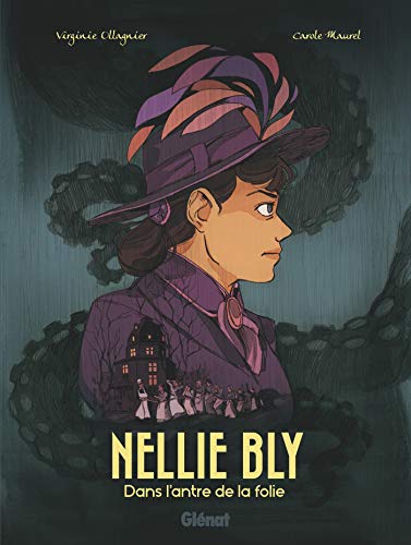 Beispielbild fr Nellie Bly : Dans L'antre De La Folie zum Verkauf von RECYCLIVRE