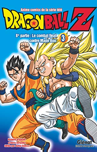 9782344033647: Dragon Ball Z - 8e partie - Tome 03: Le combat final contre Majin Boo: Tome 3 (Shnen)