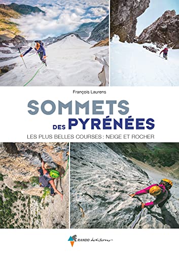 Beispielbild fr Sommets des Pyrnes: Les plus belles courses : neige et rocher zum Verkauf von Gallix