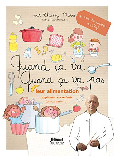 Stock image for Quand a va quand a va pas - leur alimentation: Leur alimentation explique aux enfants (et aux parents) for sale by medimops