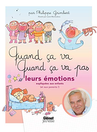 Beispielbild fr Quand a Va, Quand a Va Pas : Leurs motions Expliques Aux Enfants (et Aux Parents !) zum Verkauf von RECYCLIVRE