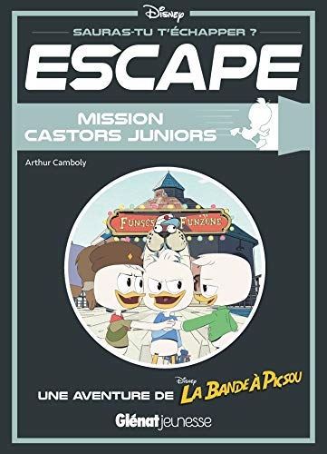 9782344039199: Escape ! Mission Castors Juniors: Une aventure de La Bande  Picsou