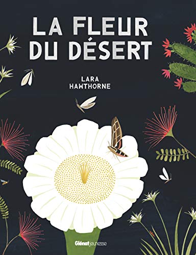 Beispielbild fr La Fleur du dsert zum Verkauf von Ammareal