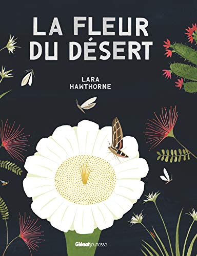 Stock image for La Fleur du dsert for sale by Ammareal