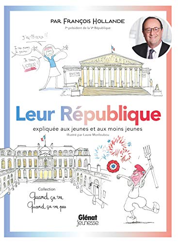 Stock image for Leur Rpublique Explique Aux Jeunes Et Aux Moins Jeunes for sale by RECYCLIVRE