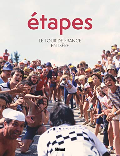 Stock image for Etapes : Le Tour De France En Isre for sale by RECYCLIVRE