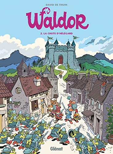 Beispielbild fr Waldor - Tome 02: La Chute d'Hlgard zum Verkauf von Librairie Th  la page