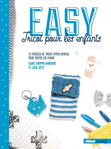 Beispielbild fr Easy Tricot pour les enfants: petits et grands zum Verkauf von Gallix