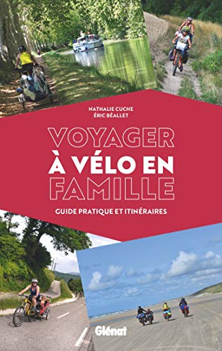 Beispielbild fr Voyager  vlo en famille: Guide pratique et itinraires zum Verkauf von Gallix