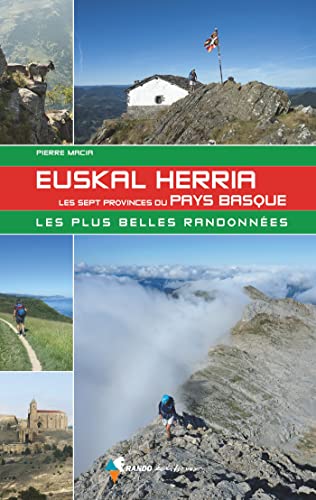 9782344046906: Euskal Herria, les 7 provinces du Pays Basque (2021): Les plus belles randonnes