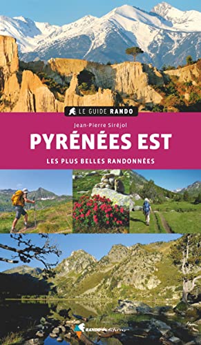 9782344047408: Le Guide Rando Pyrnes Est: Les plus belles randonnes