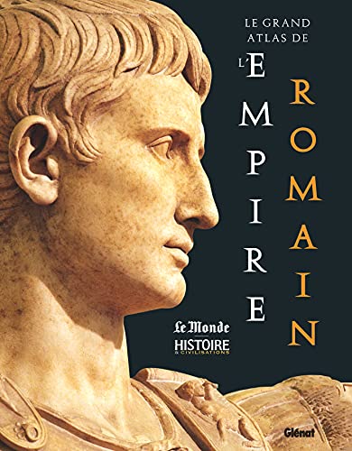 Stock image for Le Grand Atlas de l`Empire romain for sale by Buchpark