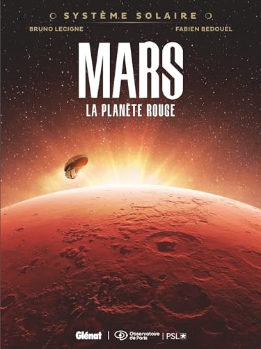 Beispielbild fr Systme Solaire - Tome 01 - Mars: Mars, la plante rouge zum Verkauf von Buchpark