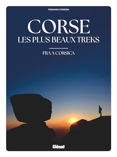 Beispielbild fr Corse, les plus beaux treks: Fra a Corsica zum Verkauf von medimops
