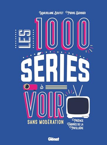 Beispielbild fr Les 1000 séries à voir sans modération [FRENCH LANGUAGE - Soft Cover ] zum Verkauf von booksXpress