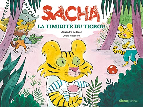 Stock image for Sacha et la timidit du Tigrou for sale by medimops