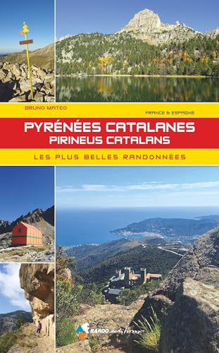 Beispielbild fr Pyrnes Catalanes - Pireneus Catalans: Les plus belles randonnes zum Verkauf von Gallix