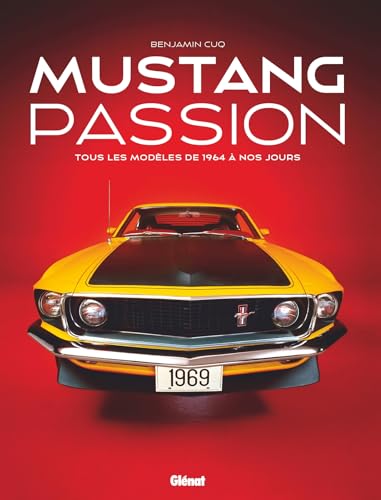 Beispielbild fr Mustang Passion 4e ED: Edition anniversaire 60 ans zum Verkauf von Gallix