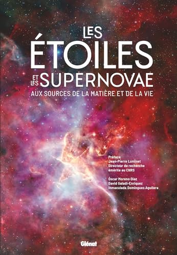 Beispielbild fr Les toiles et les supernovae: Aux sources de la matire et de la vie zum Verkauf von medimops