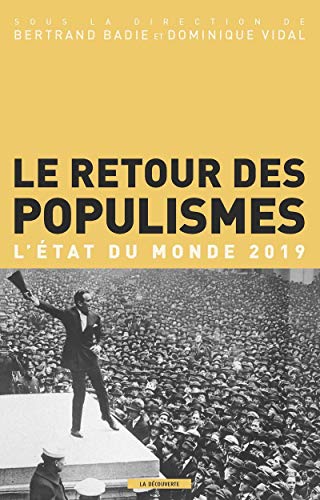 Stock image for Le Retour Des Populismes : L'tat Du Monde 2019 for sale by RECYCLIVRE