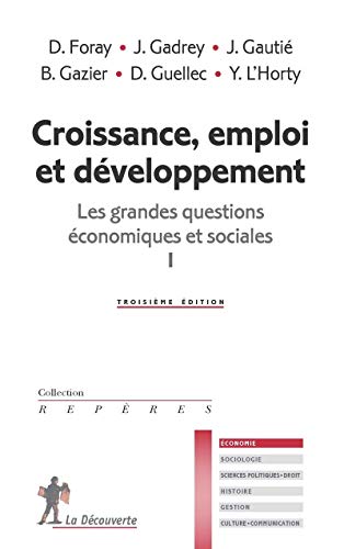 Beispielbild fr Les Grandes Questions conomiques Et Sociales. Vol. 1. Croissance, Emploi Et Dveloppement zum Verkauf von RECYCLIVRE